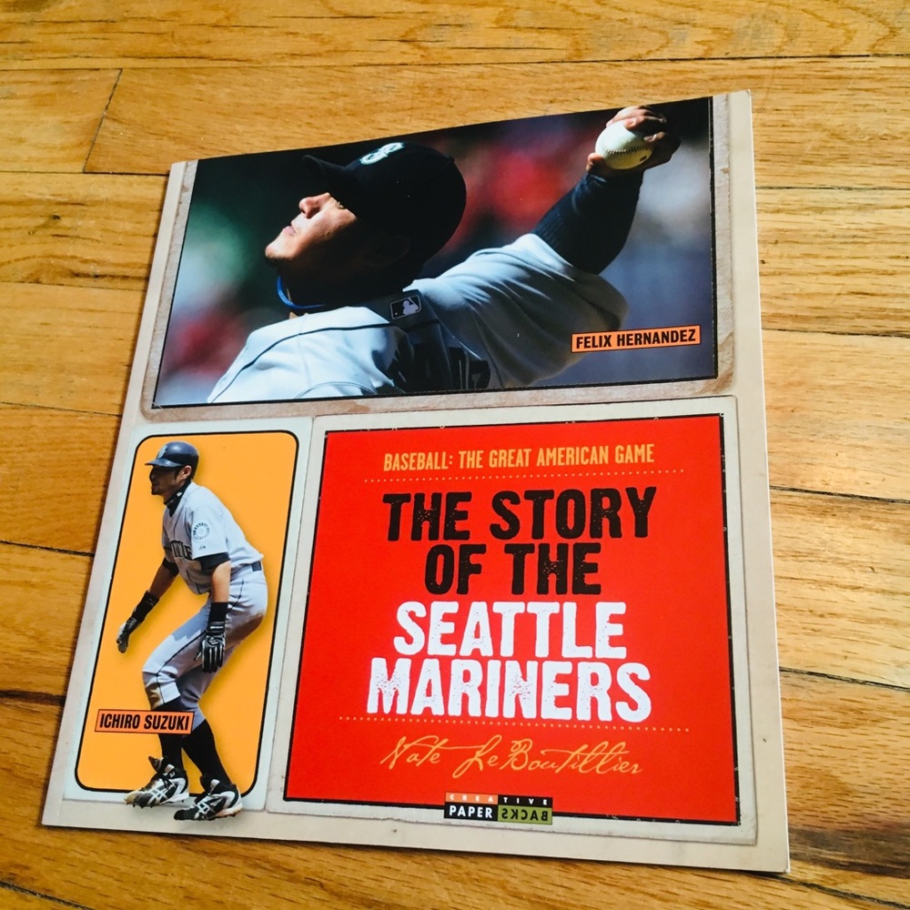 The Story of the Seattle Mariners book